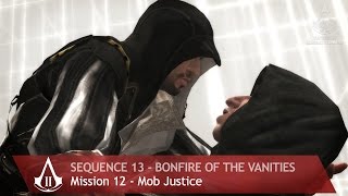 Assassins Creed The Ezio Collection  AC2  Sequence 13  Mob Justice [upl. by Einnad]