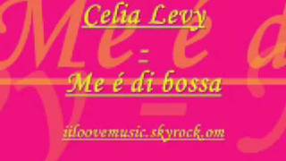 Celia levy Me é di bossa [upl. by Sakhuja]