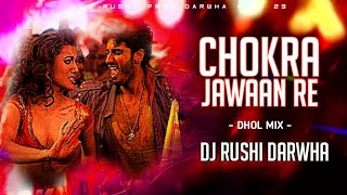 CHOKRA JAWAAN RE DHOL MIX DJ RUSHI DARWHA  ISHAQZAADE 2012 [upl. by Annirak]