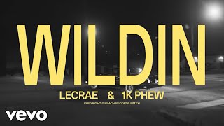 Lecrae 1K Phew  WILDIN [upl. by Einwahr]