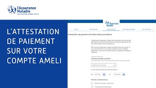 Tutos ameli  Comment récupérer en ligne votre attestation de paiement d’indemnités journalières [upl. by Ahsiatal]