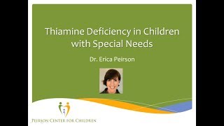 Thiamine Deficiency in Children with Special Needs [upl. by Annawot854]