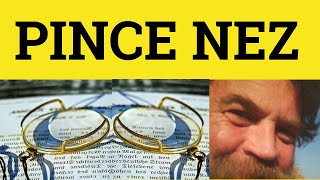 🔵Pince Nez Meaning  Pince Nez Pronunciation  Pince Nez Defined  Pince Nez  French in English [upl. by Alaj]