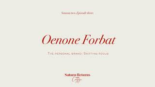 The Personal Brand Oenone Forbat on Shifting Focus [upl. by Burta]