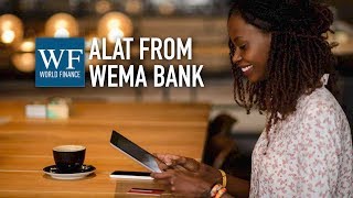 Wema Bank launches ALAT to kickstart its digital transformation  World Finance [upl. by Tterej]