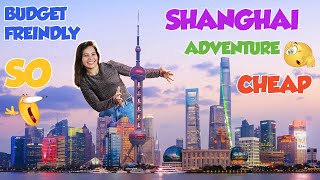 Shanghai On A Budget  Ultimate Travel Guide  Top Attractions Local Food and MoneySaving Tips [upl. by Ewold347]