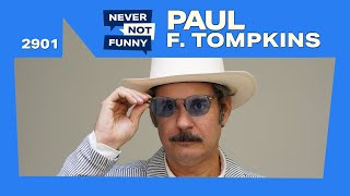 Paul F Tompkins knows his presidents [upl. by Irodim323]