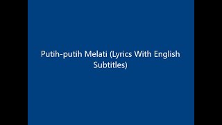 ST12  Putihputih Melati Lyrics With English Subtitles [upl. by Monjo]