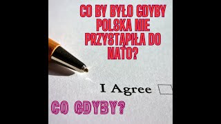 quotCo by było gdyby Polska nie przystąpiła do NATO Alternatywna historiaquot [upl. by Adnola907]