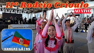 11º Rodeio Crioulo AO VIVO  Xangrilá  RS [upl. by Oyr43]