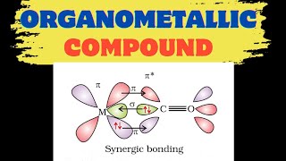 Organometallic compound  synergic bonding  Bonding in metal carbonyl  coordination compound [upl. by Indys]