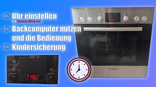 Bosch  Siemens Uhr einstellen Backcomputer bedienen Kindersicherung [upl. by Nwotna]