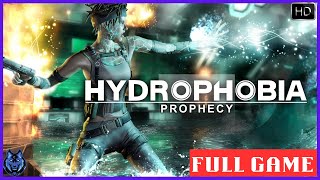 HYDROPHOBIA Prophecy Gameplay Walkthrough  FULL GAME HD  No Commentary [upl. by El]