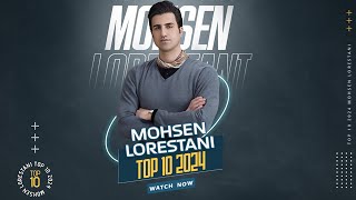 Mohsen Lorestani  Top 10  محسن لرستانی  تاپ 10 [upl. by Becca523]