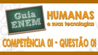 GUIA ENEM  Ciências Humanas  Comp 1  Q01 Atividades  Q09 Livro [upl. by Eelrebma719]