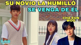 Cha Eun Woo La Ama En Secreto Pero La Conquisto Su Compañero TU DRAMA FAVORITO 25 Nota De Venganza [upl. by Pelage]