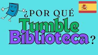 ¿Por qué TumbleBiblioteca España [upl. by Cave]