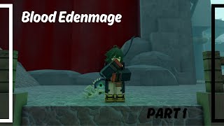 Blood Edenmage Progression PART 1 Deepwoken [upl. by Galliett945]