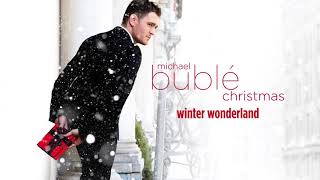 Michael Bublé  Winter Wonderland Lyrics [upl. by Etnahs]