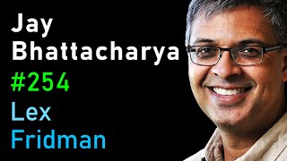 Jay Bhattacharya The Case Against Lockdowns  Lex Fridman Podcast 254 [upl. by Larrie]