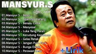 Mansyur S Full Album Terbaik lyrics  Dangdut Orgen Tunggal 2024 TOP HITS MANSYUR S [upl. by Keemahs421]