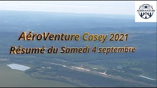 AéroVenture Casey  Samedi 4 septembre 2021 Vidéo 2 de 3 [upl. by Au]