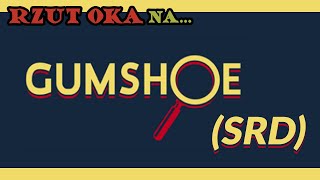 Rzut Oka na… Gumshoe SRD [upl. by Klatt]