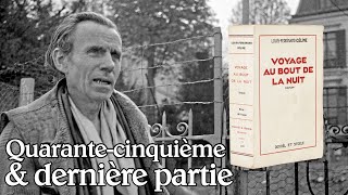 LouisFerdinand Céline  Voyage au bout de la nuit Quarantecinquième partie [upl. by Ahtnahc547]