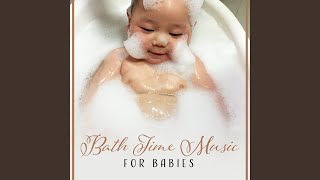 Bath Time Music for Babies [upl. by Axia47]