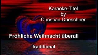 Fröhliche Weihnacht überall  tradidional  Karaoke [upl. by Blankenship]