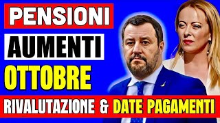 AUMENTO PENSIONI OTTOBRE 👉 A CHI SPETTA LA RIVALUTAZIONE INCREMENTI E DATE PAGAMENTI 💶 [upl. by Refynnej]