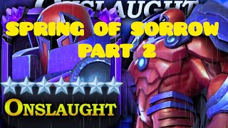 MCOC  Spring of Sorrow Part 2  Onslaught boss [upl. by Froehlich]