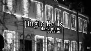 Myuu Jingle Bells Dark Piano Version Slowed  Reverb [upl. by Ecad]