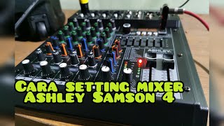 CARA SETTING MIXER ASHLEY SAMSON4 [upl. by Yeslaehc]