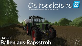 LS22 Folge 3 Rapsstroh pressen [upl. by Yrrap]