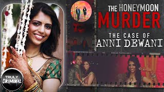 The Honeymoon Murder The Case Of Anni Dewani [upl. by Deirdre]