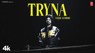 TRYNA Official Video  VEER SANDHU  Latest Punjabi Songs 2024  TSeries [upl. by Airdnola94]