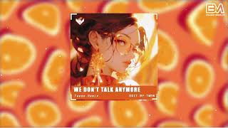 We Dont Talk Anymore  Teeme Remix  Nhạc Hot Tik Tok Remix Mới Nhất 2024 [upl. by Sara-Ann]