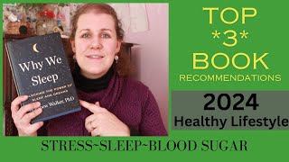 2024 Top 3 Healthy Living Books I Recommend  Blood Sugar Regulation Sleep Stress [upl. by Gastineau604]