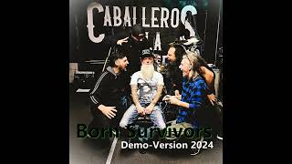 CABALLEROS DE LA MUERTE  Born Survivors CDLM Demo2024 [upl. by Retniw]