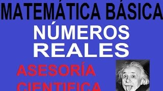 NÚMEROS REALES  MATEMÁTICA BÁSICA TEORÍA [upl. by Fulcher]