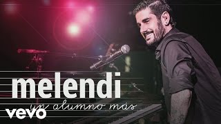 Melendi  Un Alumno Más Directo a Septiembre Audio [upl. by Sarchet550]