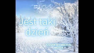 Jest taki dzień Czerwone Gitary cover by Michał Moga [upl. by Xenos]