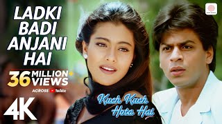 Ladki Badi Anjani Hai  Kuch Kuch Hota Hai  Shah Rukh Khan Kajol  Kumar Sanu  Alka Yagnik  4K [upl. by Airym]