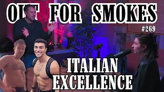 Italian Excellence  Out For Smokes 269  Mike Recine [upl. by Eizdnil264]