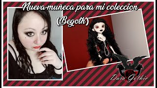 DARA GOTHIC  SILENT STORM BEGOTH NUEVA MUÑECA PARA MI COLECCION [upl. by Leivad]