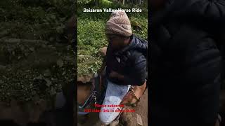 Baisaran Valley Horse Ride  Mini Switzerland Pehalgam  Jammu  Kashmir [upl. by Yllim]