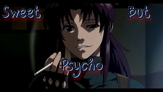 Revy Edit Sweet but Psycho [upl. by Thunell]