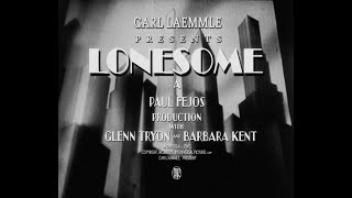 Lonesome Fejos 1928 — 1080p [upl. by Ilojna522]