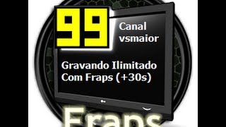 Como gravar por tempo ilimitado com o Fraps  Download Fraps 359 Registrado [upl. by Rodnas44]